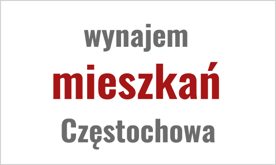 Wynajem mieszkań Częstochowa